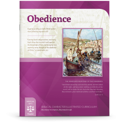 Biblical Character Illustrated Curriculum: Obedience